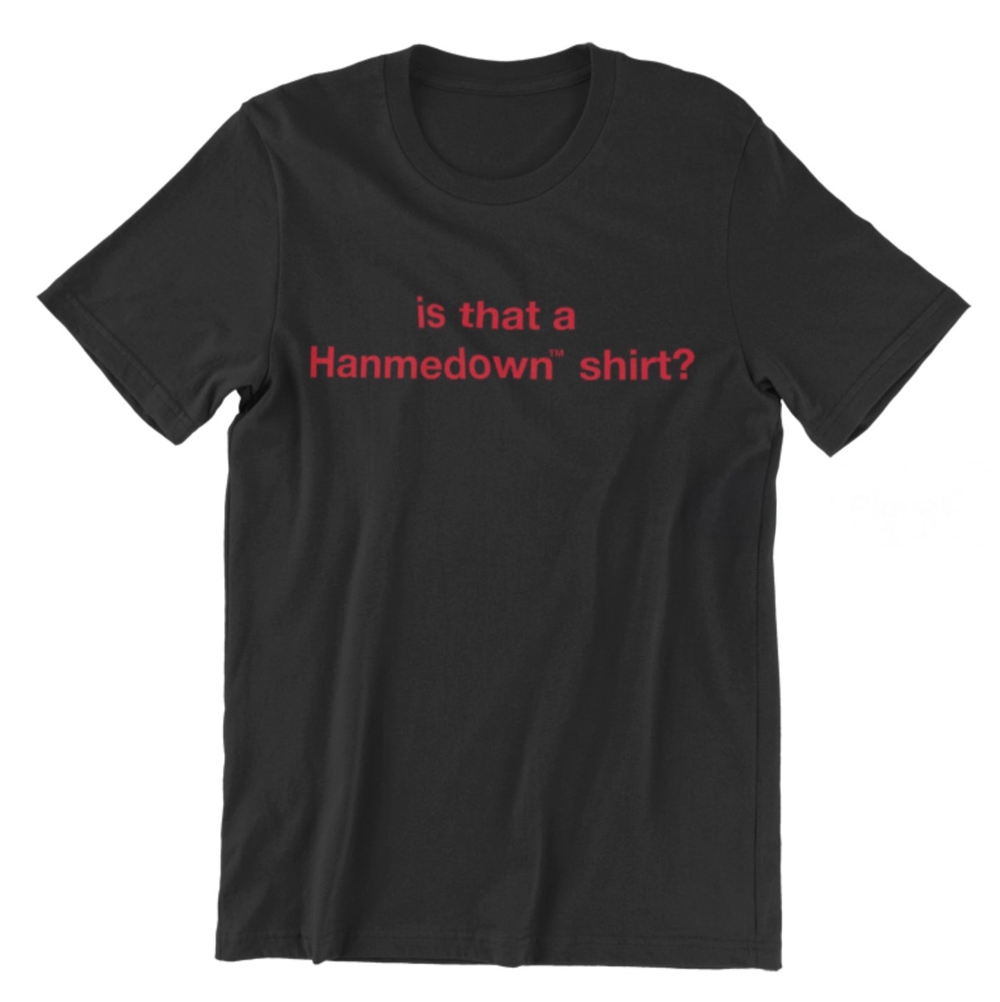 Is that a Hanmedown Shirt? Black