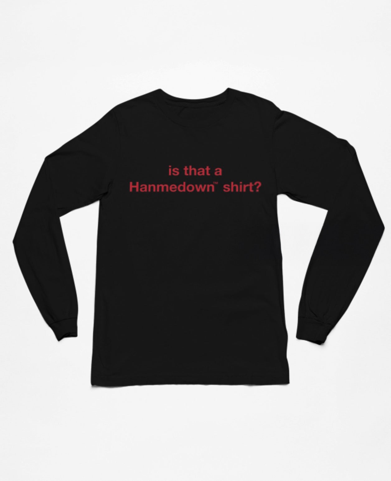 Is that a Hanmedown Shirt? Black